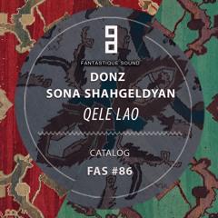 Donz - Qele Lao - Sona Shahgeldyan (Cut Radio Version)