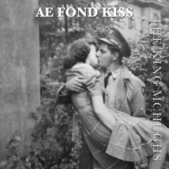 AE FOND KISS (Robert Burns 1791)