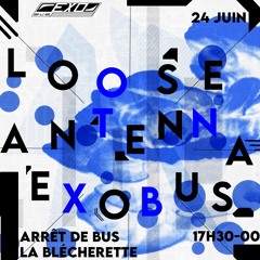 LooseAntenna x ExoBus - Mojoe - 24.06.2023