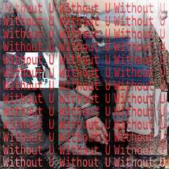 WITHOUT U Prod.Layn3