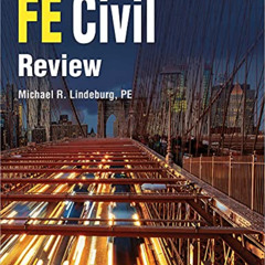 VIEW EBOOK 📋 PPI FE Civil Review – A Comprehensive FE Civil Review Manual by  Michae