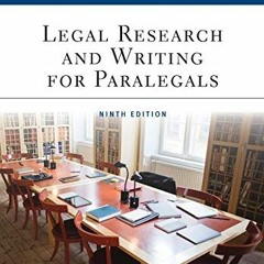 [Read] KINDLE PDF EBOOK EPUB Legal Research and Writing for Paralegals (Aspen Paralegal) by  Deborah