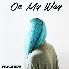 Razer - On My Way
