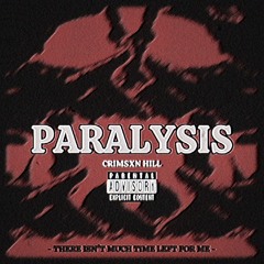 PARALYSIS [Prod. JXYLN]