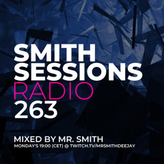 Smith Sessions Radio #263