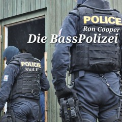 Ron Cooper - Die BassPolizei