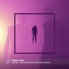 Skrybe - Comfort Zone (Simon Said Remix)