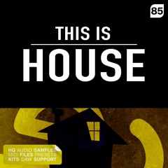 This Is House By 85 Audio