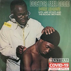 PREMIERE: Duke Ndlovu - Doctor Feel Good (Hot Taties For The NHS Edit)