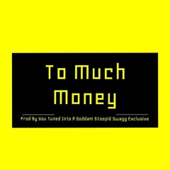 _TO MUCH MONEY - MASTRE PT-2.mp3