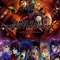SIBA - 무한성 (Infinity Castle Remix) (귀멸의 칼날 OST)