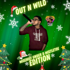 OUT N WILD MISCHIEF UNDER D MISTLETOE EDITION @PRINC3_HARRY @VENDETTA_STUDIOS