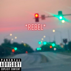 Rebel (prod. XO RJ)