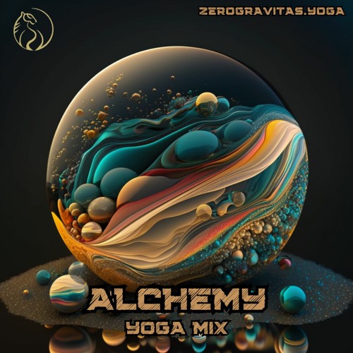 🌚🧪🧘🏽‍♀️ Alchemy - Yoga Mix 🧘🏾‍♂️🧪🌝