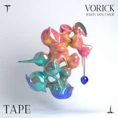 Vorick - Party don't stop [FREE DL]