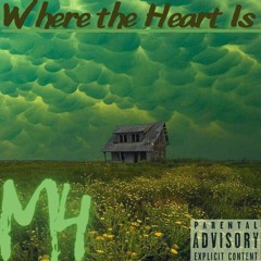 Where the Heart Is (prod. by bvtman)
