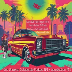 Funky Roller (DnB Mix) [dnb Universe Collaborate Podcast №1 x #LiquidAction 11]