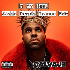 In My Head - Salvaje Trance Edit