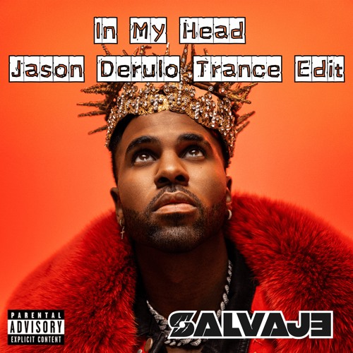 In My Head - Salvaje Trance Edit