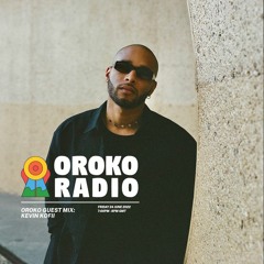 Kevin Kofii - Oroko Radio Guestmix