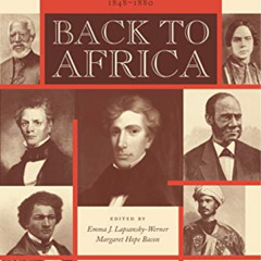 [View] PDF 📧 Back to Africa: Benjamin Coates and the Colonization Movement in Americ