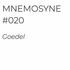 MNEMOSYNE #020 - GOEDEL