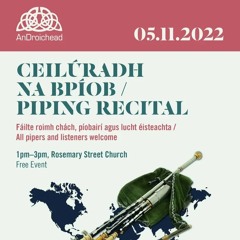 Uilleann Pipe Recital First Presbyterian Rosemary Street, Belfast