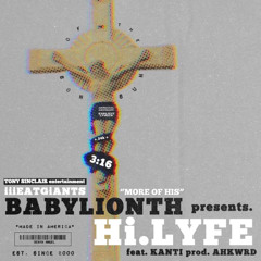 Hi.LYFE ( feat. kanti ) prod. ahkwrd