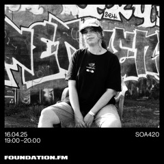 soa420 - 16.04.2025 - foundation.fm
