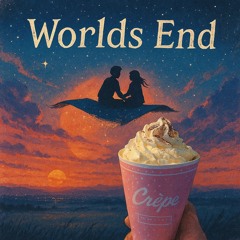 Worlds end (Prod. YoungTaylor)