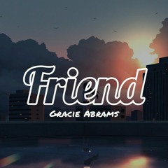 Nightcore - Gracie Abrams - Friend
