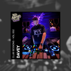 Club Sessions Vol 002 - Davey