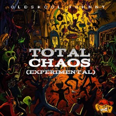 Oldskool Johnny - Total Chaos(experimental)