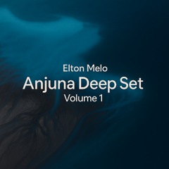Anjuna Deep Set - Volume 1