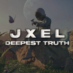JXEL - Deepest Truth