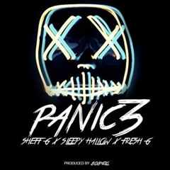 Sheff G X Sleepy Hallow X Fresh G - Panic, Pt. 3 (Slowed) [Produced by 808 Melo]