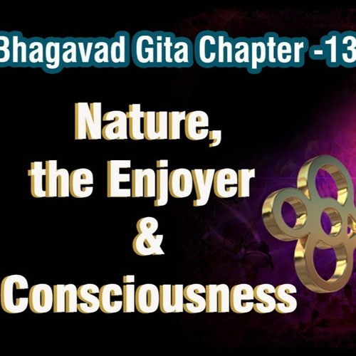 14 - Bhagawad Gita (English) Chapter 13