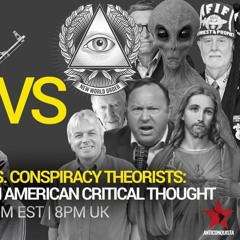 Nuestra America Ep. 11   Scientific Socialists Vs. Conspiracy Theorists
