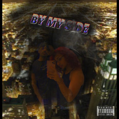 By My Side Ft.(shon1oak & k.c)