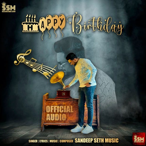 Stream Happy Birthday (Official Audio) | Sandeep Seth Music | Latest