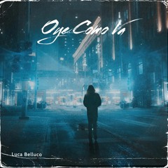 Luca Belluco - Oye Como Va