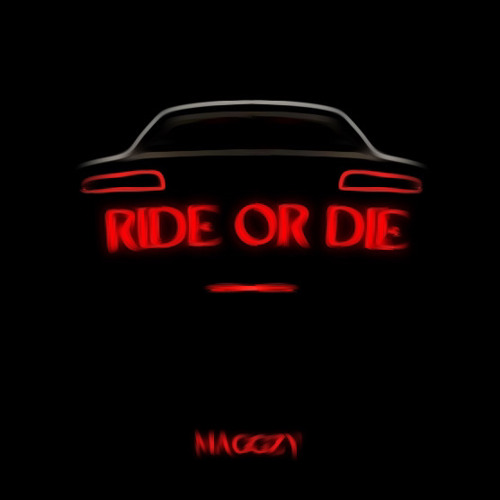 MAGGZY - RIDE OR DIE (free download)