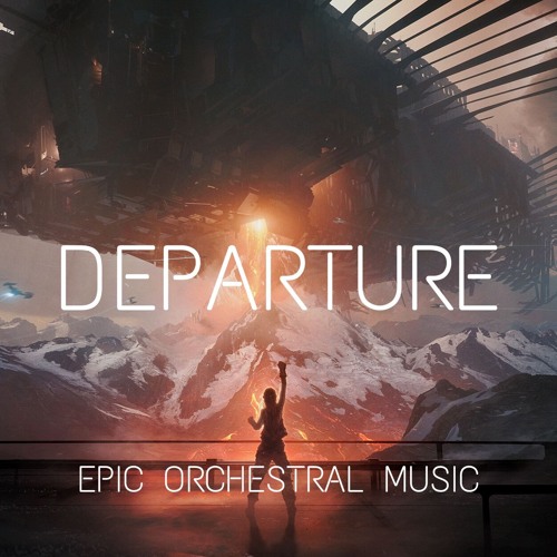 DEPARTURE - Paul Thiébaut | Epic Orchestral Music