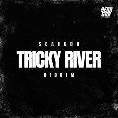 Tricky River Riddim