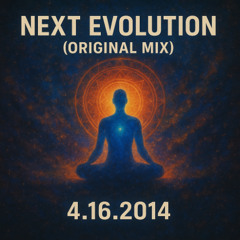 Next Evolution (Original Mix)