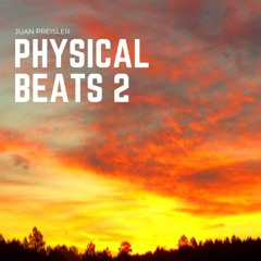 Physical Beats 2