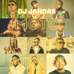 Dj Jahdas - Moto Moto Mixtape 2021 Hot Afrobeats. Rema, Davido, Burna Boy, Wizkid, Diamond Plantumz