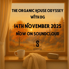 The Organic House Odyssey November 2025