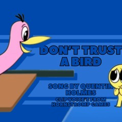 FNF music:Don't trust a bird