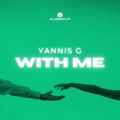 Yannis G - With Me